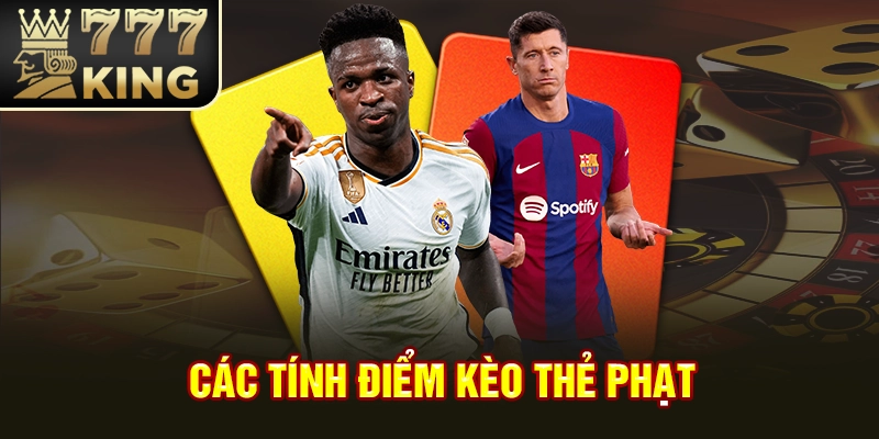 Các tính điểm kèo thẻ phạt