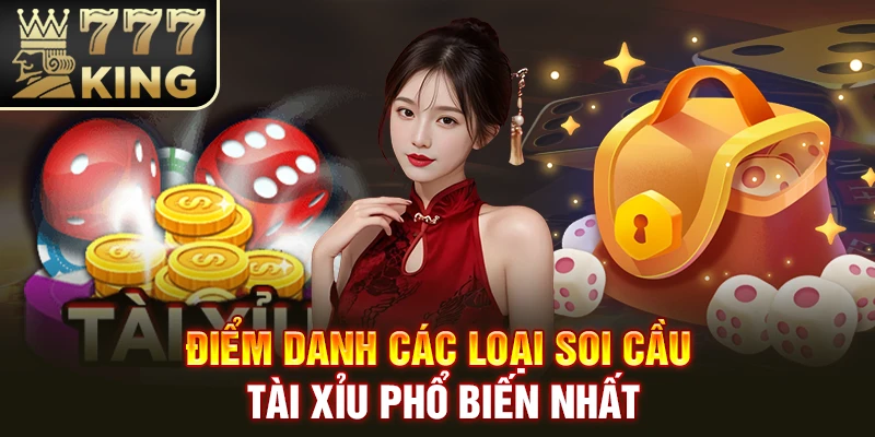 Điểm danh các loại soi cầu tài xỉu phổ biến nhất